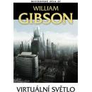 Virtuální světlo - 3. vydání - William Gibson