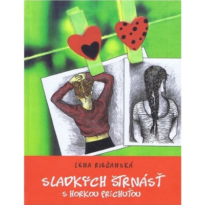 Sladkých štrnásť s horkou príchuťou - Lena Riečanská