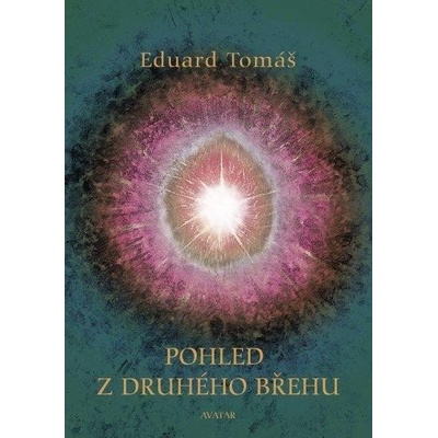 Pohled z druhého břehu - Tomáš Eduard