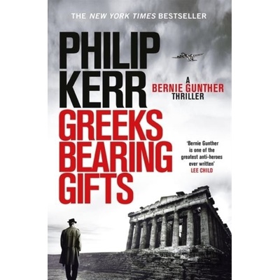 Greeks Bearing Gifts - Philip Kerr