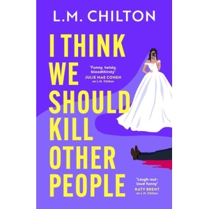 I Think We Should Kill Other People (ISBN: 9781035920761)