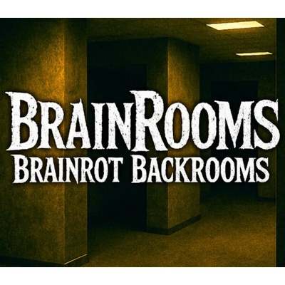 BrainRooms - Brainrot Backrooms