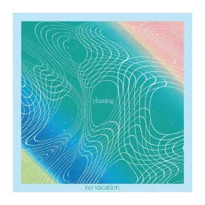 No Vacation - Phasing - coke Bottle Clear/cloudy Coloured LP