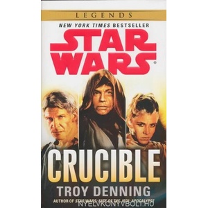 Star Wars - Legend, Crucible (ISBN: 9780345511430)