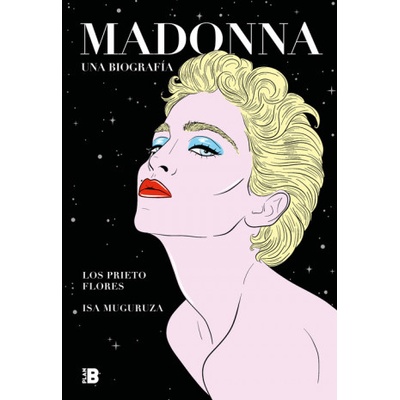 Madonna. Una biografía | ISA MUGURUZA, LOS PRIETO FLORES