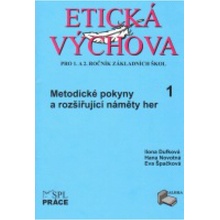 Etická výchova pro 1. a 2. ročník ZŠ – Dufková Ilona, Novotná Hana, Špačková Eva