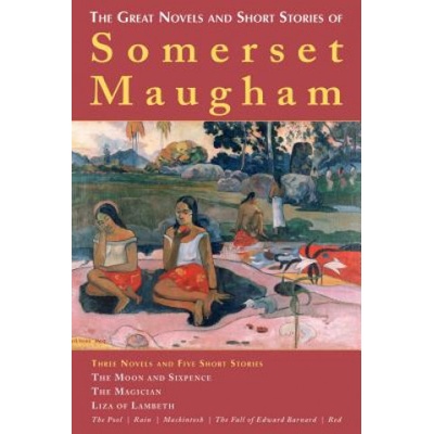 The Great Novels and Short Stories of Somerset Maugham