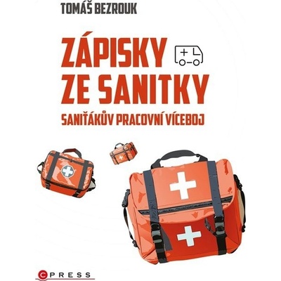 Zápisky ze sanitky - Tomáš Bezrouk