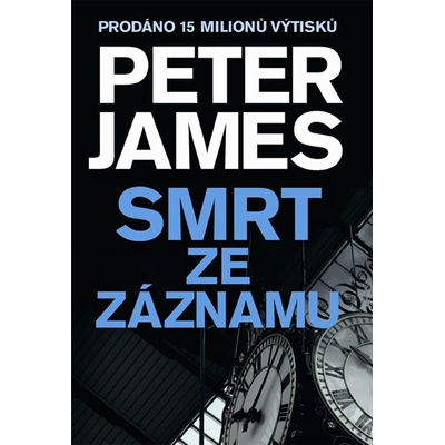 Smrt ze záznamu - Peter James