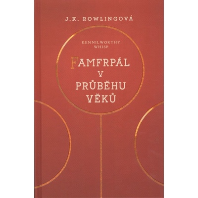Famfrpál v průběhu věků - J. K. Rowlingová