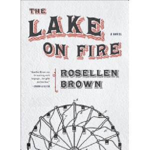 The Lake on Fire | Rosellen Brown (2018)