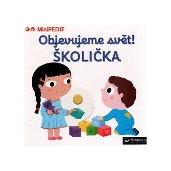 Objevujeme svět! Školička