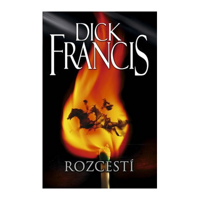 Rozcestí - Dick Francis