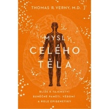 Mysl celého těla - Verny Dr. Thomas R.