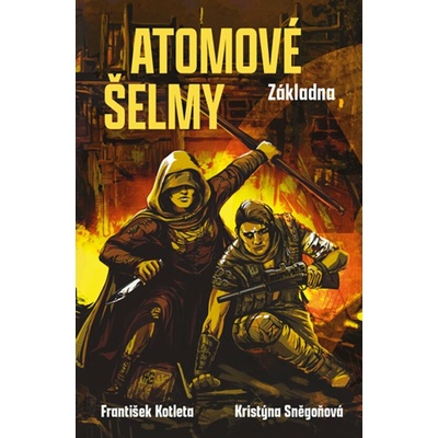 Atomové šelmy: Základna - František Kotleta, Kristýna Sněgoňová – Hledejceny.cz