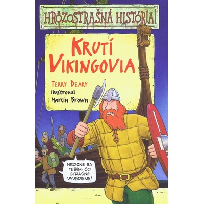 Krutí Vikingovia - Terry Deary