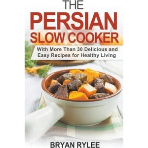 Persian Slow Cooker (ISBN: 9781386653691)