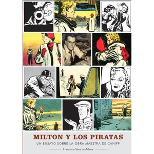 MILTON Y LOS PIRATAS UN ENSAYO SOBRE LA OBRA MAESTRA CANIFF (2023)