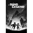 A Blind Legend