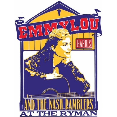 At the Ryman - Emmylou Harris & The Nash Ramblers CD