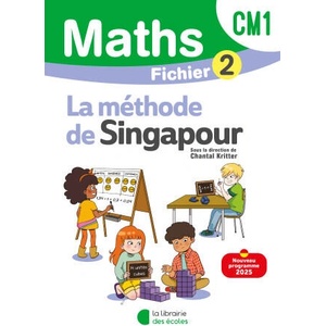 Mathématiques CM1 - Méthode de Singapour - Fichier élève 2 (2025)