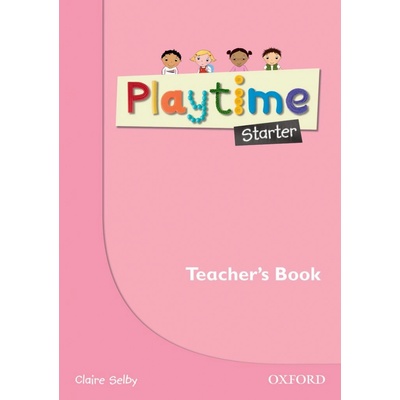 Playtime Starter Teacher's Book Selby C.