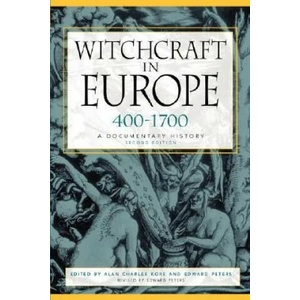 Witchcraft in Europe, 400-1700 | Alan Charles Kors (ISBN: 9780812217513)