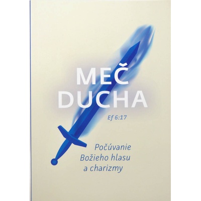 Meč Ducha - Počúvanie Božieho hlasu a charizmy - Spoločenstvo Martindom