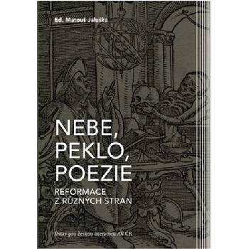 Nebe, peklo, poezie - Jaluška, Matouš, Brožovaná vazba paperback
