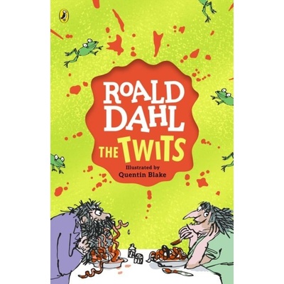 The Twits - Dahl Fiction - Roald Dahl, Quentin Blake