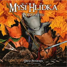 Myší hlídka 1: Podzim 1152 - David Petersen