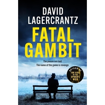 Fatal Gambit - David Lagercrantz