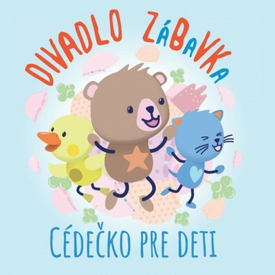 Divadlo ZáBaVKa: Cédečko pre deti - Divadlo ZáBaVKa