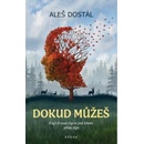 Dokud můžeš