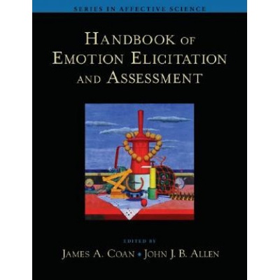 Handbook of Emotion Elicitation and Assessment