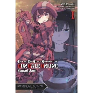 Sword Art Online Alternative: Gun Gale Online, Vol. 1 (ISBN: 9781975327521)