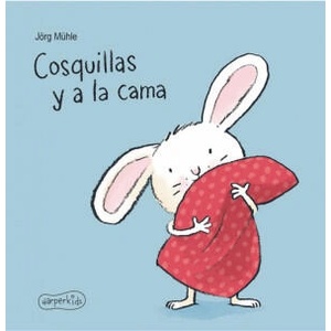 COSQUILLAS Y A LA CAMA | JÖRG MÜHLE (ISBN: 9788417222062)