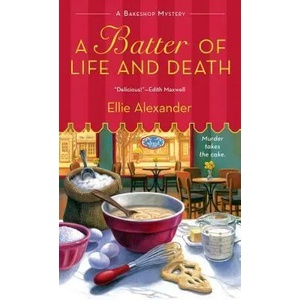 Batter of Life and Death | Ellie Alexander (ISBN: 9781250054241)