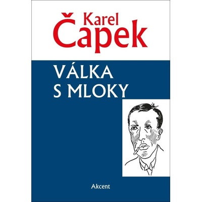 Válka s mloky - Karel Čapek