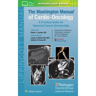 Washington Manual of Cardio-Oncology | Daniel J. Lenihan, Kathleen W. Zhang, Joshua Mitchell