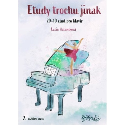Lucie Halamíková: Etudy trochu jinak - 20+10 etud pro klavír