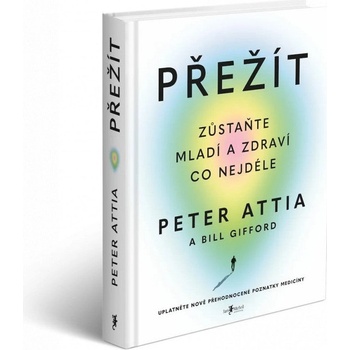 Přežít - Peter Attia