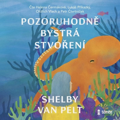 Pozoruhodně bystrá stvoření - Van Pelt Shelby