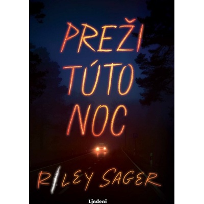 Preži túto noc - Riley Sager