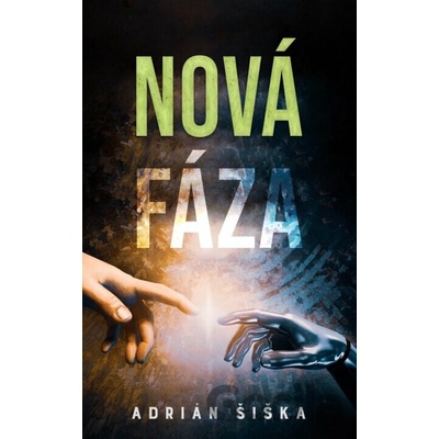 Nová fáza - Adrián Šiška