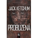 Probuzená - Jack Ketchum