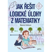 Jak řešit logické úlohy z matematiky - Marcela Sládková