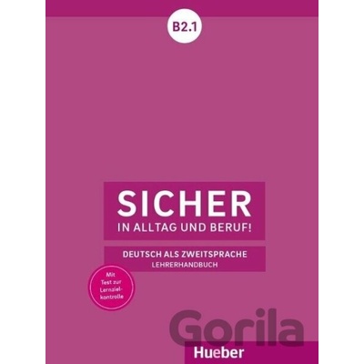 Sicher in Alltag und Beruf! B2.1 - Claudia Böschel