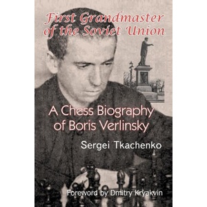 First Grandmaster of the Soviet Union | Sergei Tkachenko, Dmitry Kryakvin (ISBN: 9785604784822)