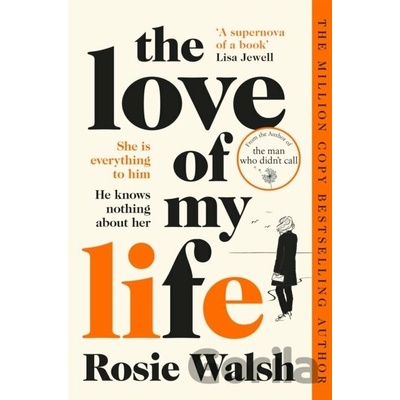 The Love of My Life - Rosie Walsh